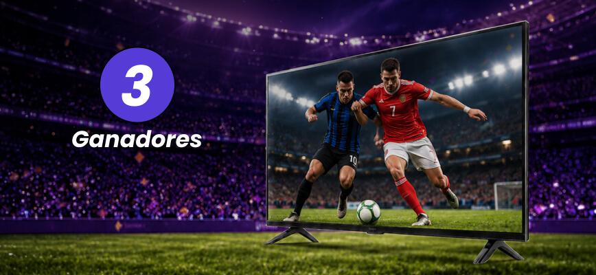 Primer premio: 3 TV de 50 pulgadas